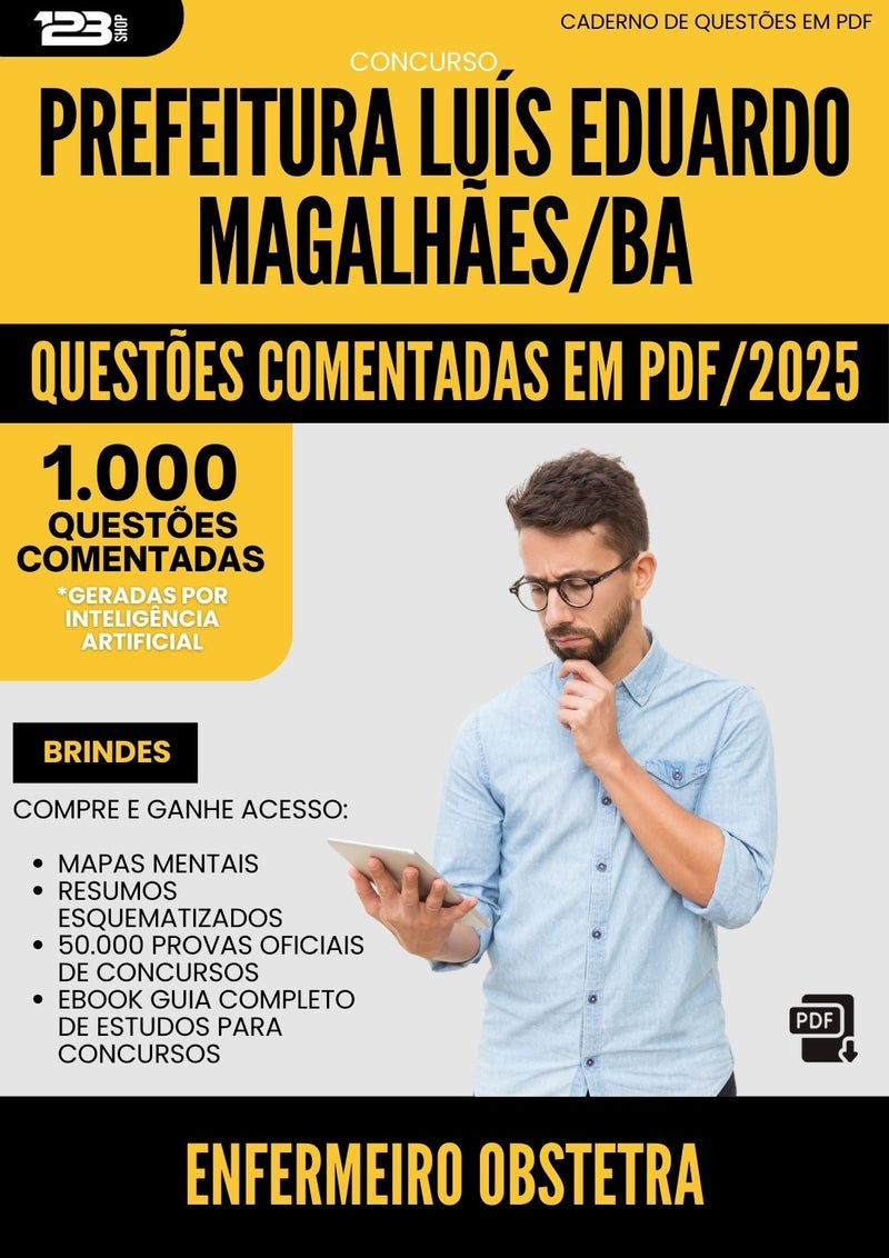 1000 Questões Comentadas para Concurso Enfermeiro Obstetra da Prefeitura Luis Eduardo Magalhaes Ba 2025 - 1000 Questões