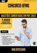 1000 Questões Comentadas para Concurso Bibliotecario Ufmg 2025 - 1000 Questões