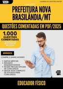 1000 Questões Comentadas para Concurso Educador Fisico Nova da Prefeitura Brasilandia Mt 2025 - 1000 Questões