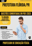 1000 Questões Comentadas para Concurso Professor De Educacao Fisica da Prefeitura Florida Pr 2025 - 1000 Questões
