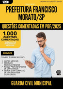 1000 Questões Comentadas para Concurso Guarda Civil Municipal da Prefeitura Francisco Morato Sp 2025 - 1000 Questões
