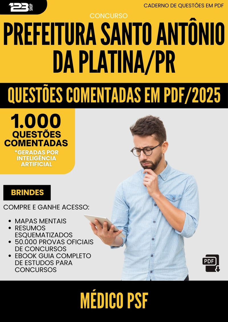 1000 Questões Comentadas para Concurso Medico Psf Santo Antonio Da da Prefeitura Platina Pr 2025 - 1000 Questões