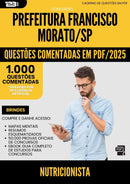 1000 Questões Comentadas para Concurso Nutricionista da Prefeitura Francisco Morato Sp 2025 - 1000 Questões