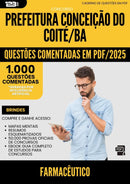 1000 Questões Comentadas para Concurso Farmaceutico da Prefeitura Conceicao Do Coite Ba 2025 - 1000 Questões