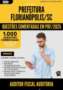 1000 Questões Comentadas para Concurso Auditor Fiscal Auditoria Fiscalizacao da Prefeitura Florianopolis Sc 2025 - 1000 Questões