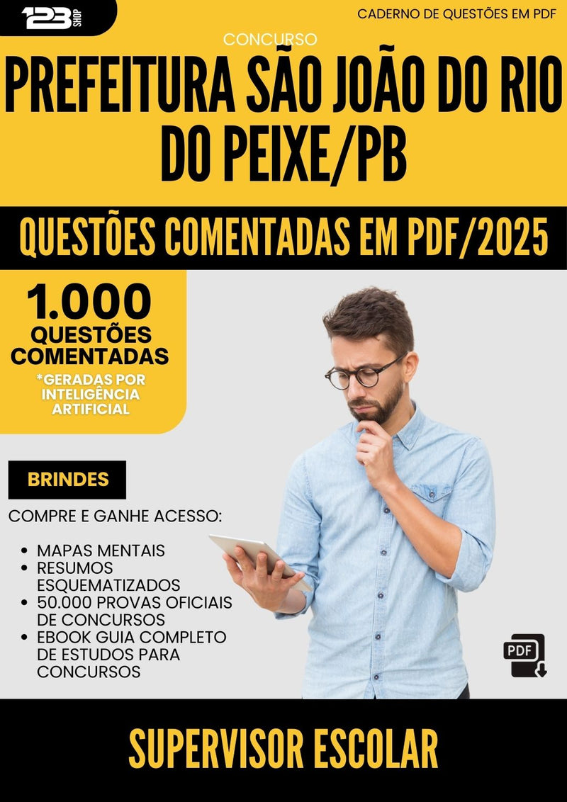 1000 Questões Comentadas para Concurso Supervisor Escolar Sao Joao Rio da Prefeitura Peixe Pb 2025 - 1000 Questões
