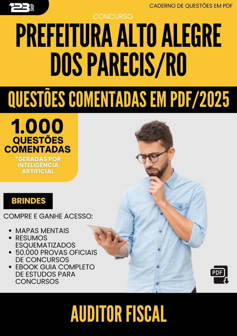 1000 Questões Comentadas para Concurso Auditor Fiscal Alto da Prefeitura Alegre Dos Parecis Ro 2025 - 1000 Questões