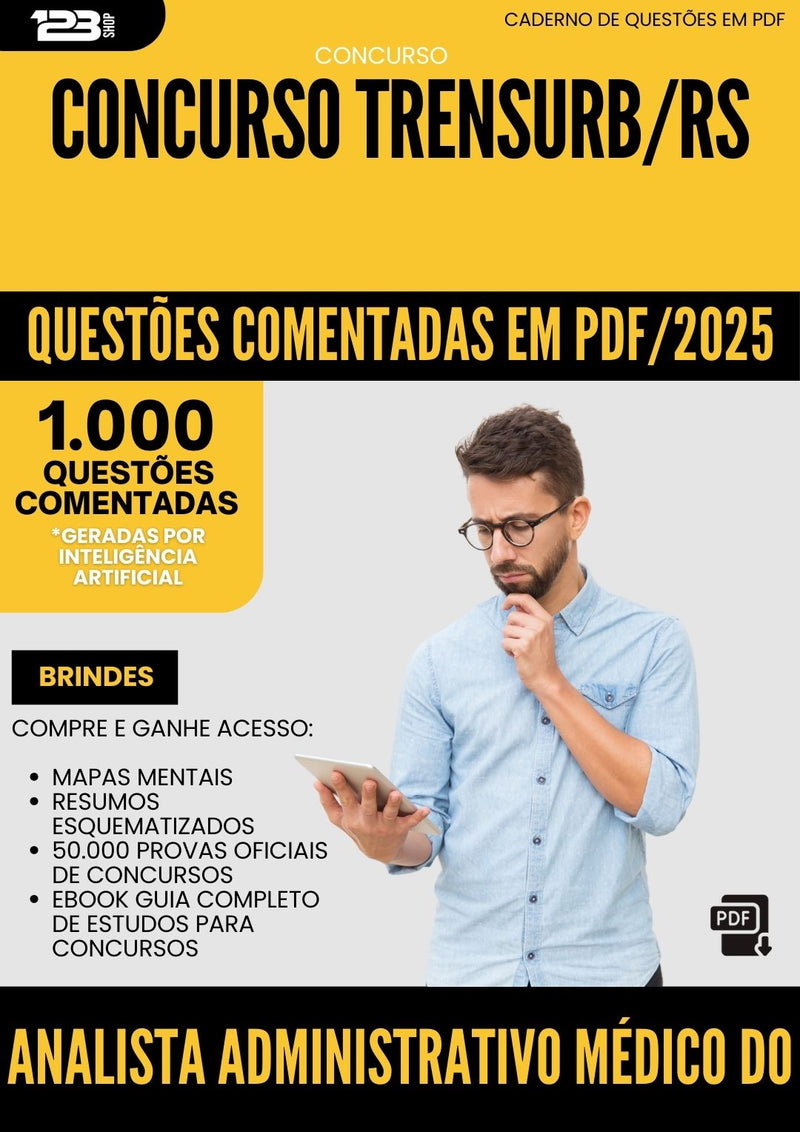 1000 Questões Comentadas para Concurso Analista Administrativo Medico Do Trabalho Trensurb Rs 2025 - 1000 Questões