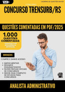 1000 Questões Comentadas para Concurso Analista Administrativo Nutricionista Trensurb Rs 2025 - 1000 Questões