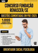1000 Questões Comentadas para Concurso Orientador Social Psicologia Fundacao Renascer Se 2025 - 1000 Questões