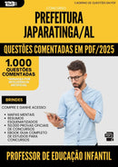1000 Questões Comentadas para Concurso Professor De Educacao Infantil da Prefeitura Japaratinga Al 2025 - 1000 Questões