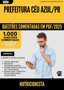 1000 Questões Comentadas para Concurso Nutricionista da Prefeitura Ceu Azul Pr 2025 - 1000 Questões