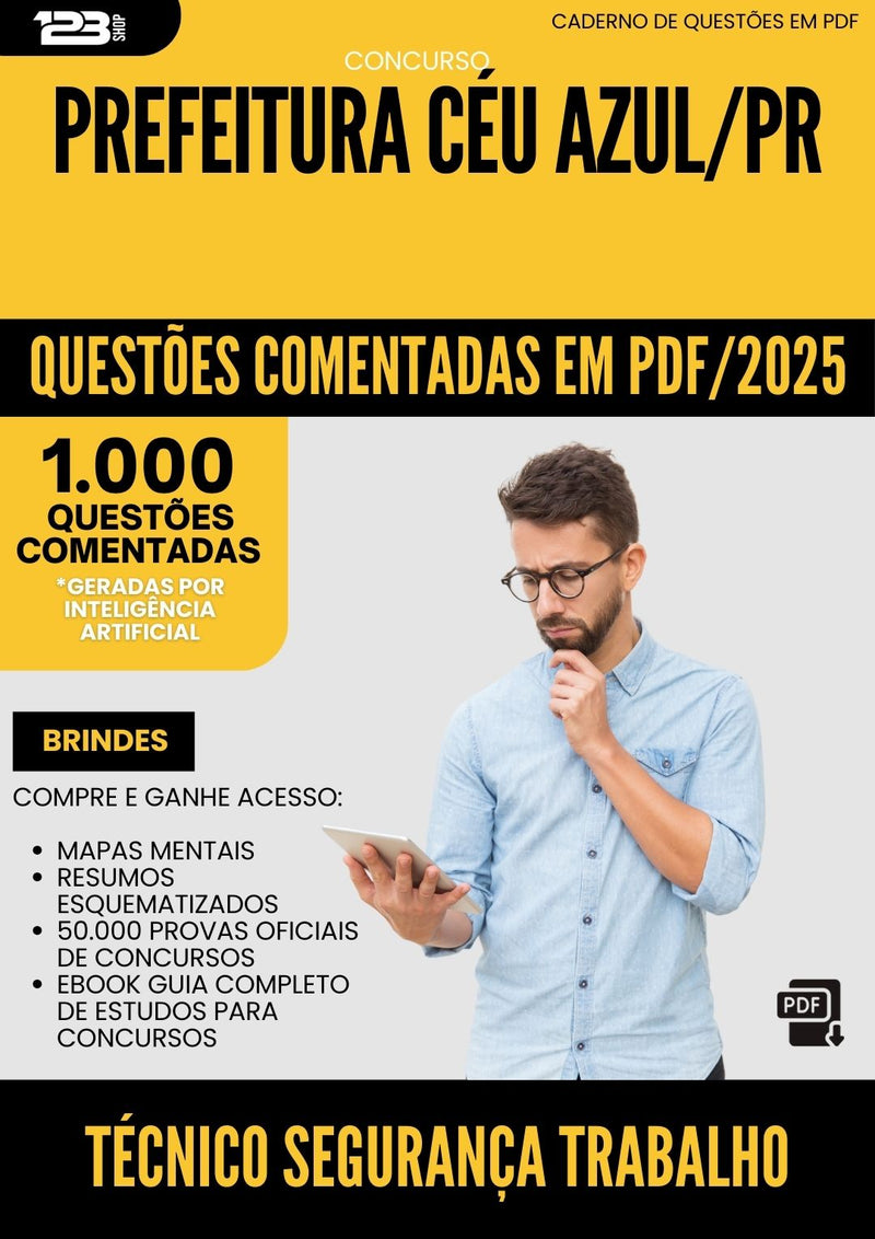 1000 Questões Comentadas para Concurso Tecnico Seguranca Trabalho da Prefeitura Ceu Azul Pr 2025 - 1000 Questões
