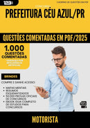 1000 Questões Comentadas para Concurso Motorista da Prefeitura Ceu Azul Pr 2025 - 1000 Questões