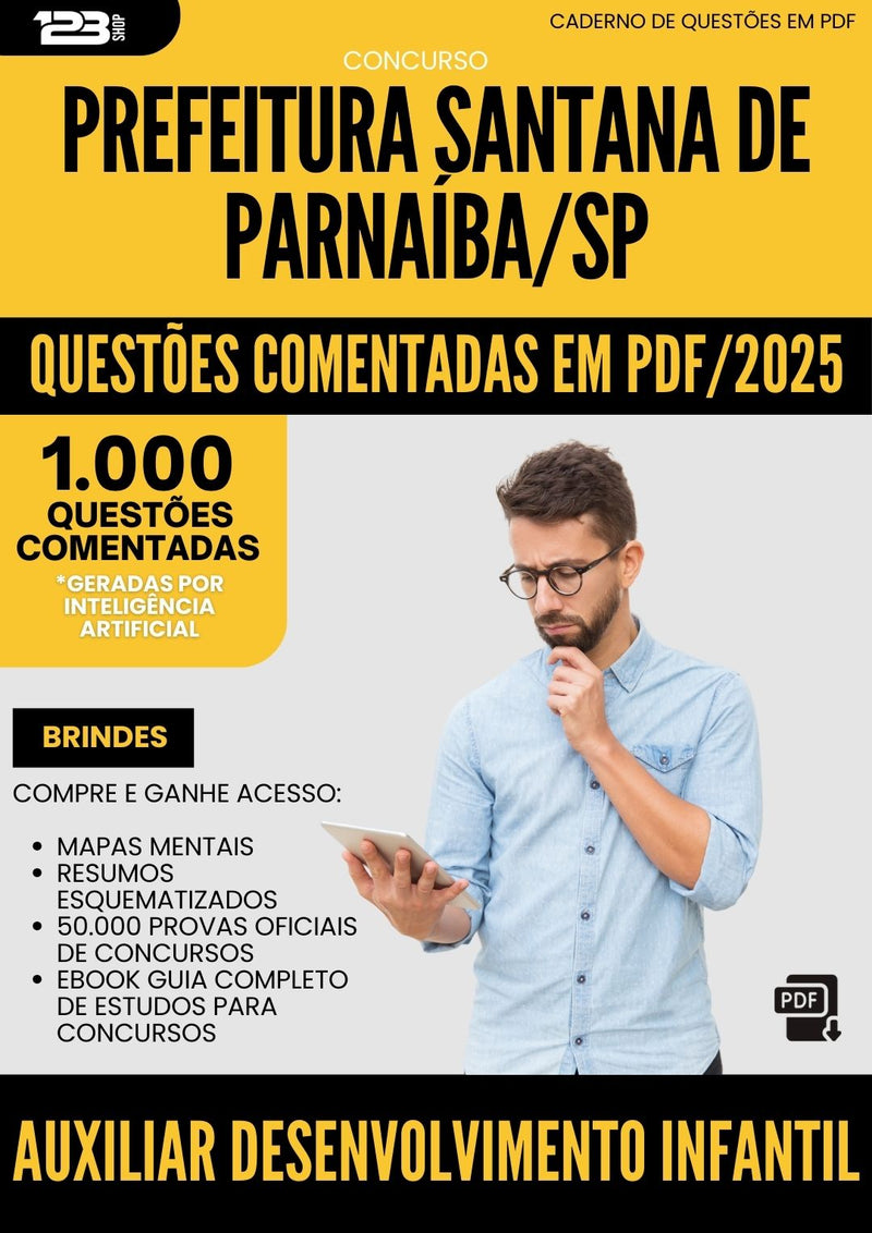 1000 Questões Comentadas para Concurso Auxiliar Desenvolvimento Infantil Santana De da Prefeitura Parnaiba Sp 2025 - 1000 Questões