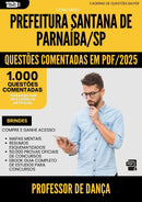 1000 Questões Comentadas para Concurso Professor De Danca Santana De da Prefeitura Parnaiba Sp 2025 - 1000 Questões