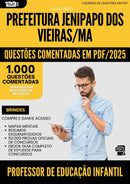 1000 Questões Comentadas para Concurso Professor De Educacao Infantil da Prefeitura Jenipapo Dos Vieiras Ma 2025 - 1000 Questões