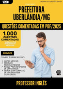 1000 Questões Comentadas para Concurso Professor Ingles da Prefeitura Uberlandia Mg 2025 - 1000 Questões