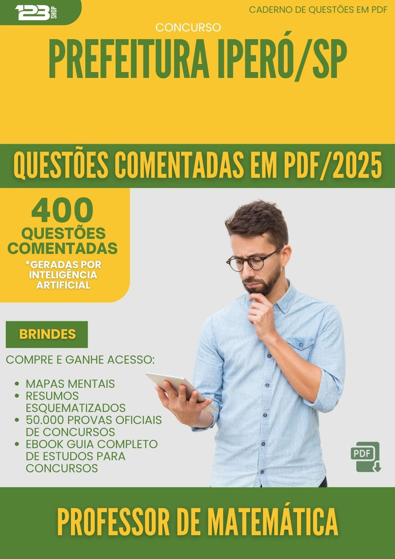 400 Questões Comentadas para Concurso Professor De Matematica da Prefeitura Ipero Sp 2025 - 400 Questões