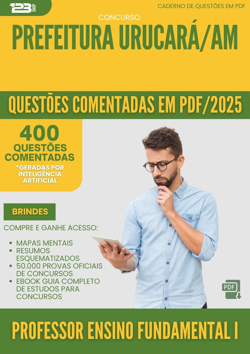 400 Questões Comentadas para Concurso Professor Ensino Fundamental I da Prefeitura Urucara Am 2025 - 400 Questões