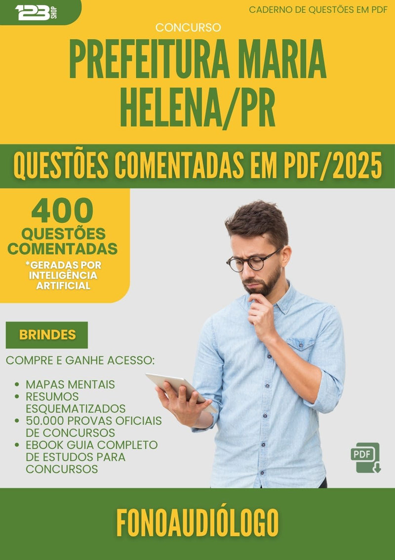 400 Questões Comentadas para Concurso Fonoaudiologo da Prefeitura Maria Helena Pr 2025 - 400 Questões