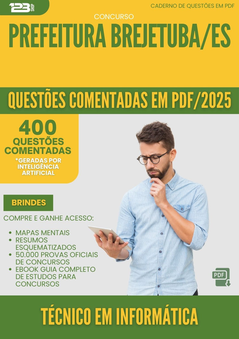 400 Questões Comentadas para Concurso Tecnico Em Informatica da Prefeitura Brejetuba Es 2025 - 400 Questões