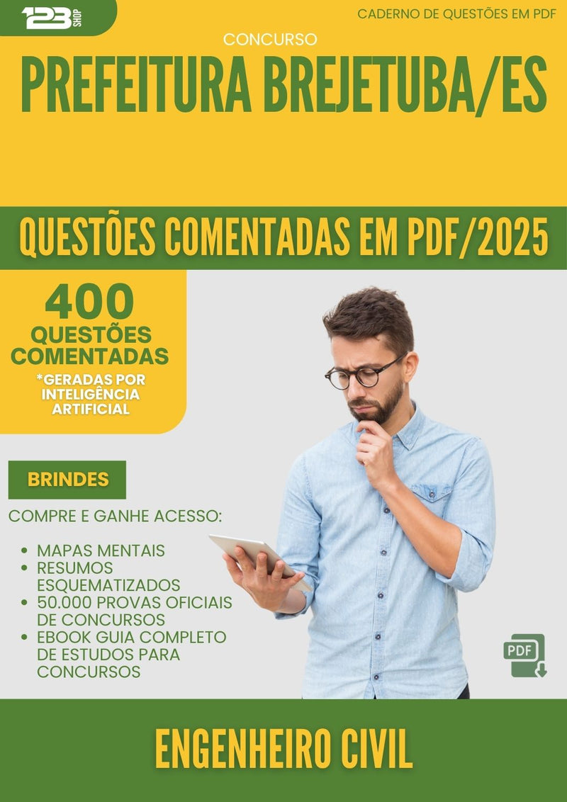 400 Questões Comentadas para Concurso Engenheiro Civil da Prefeitura Brejetuba Es 2025 - 400 Questões