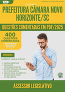 400 Questões Comentadas para Concurso Assessor Legislativo Camara Novo da Prefeitura Horizonte Sc 2025 - 400 Questões