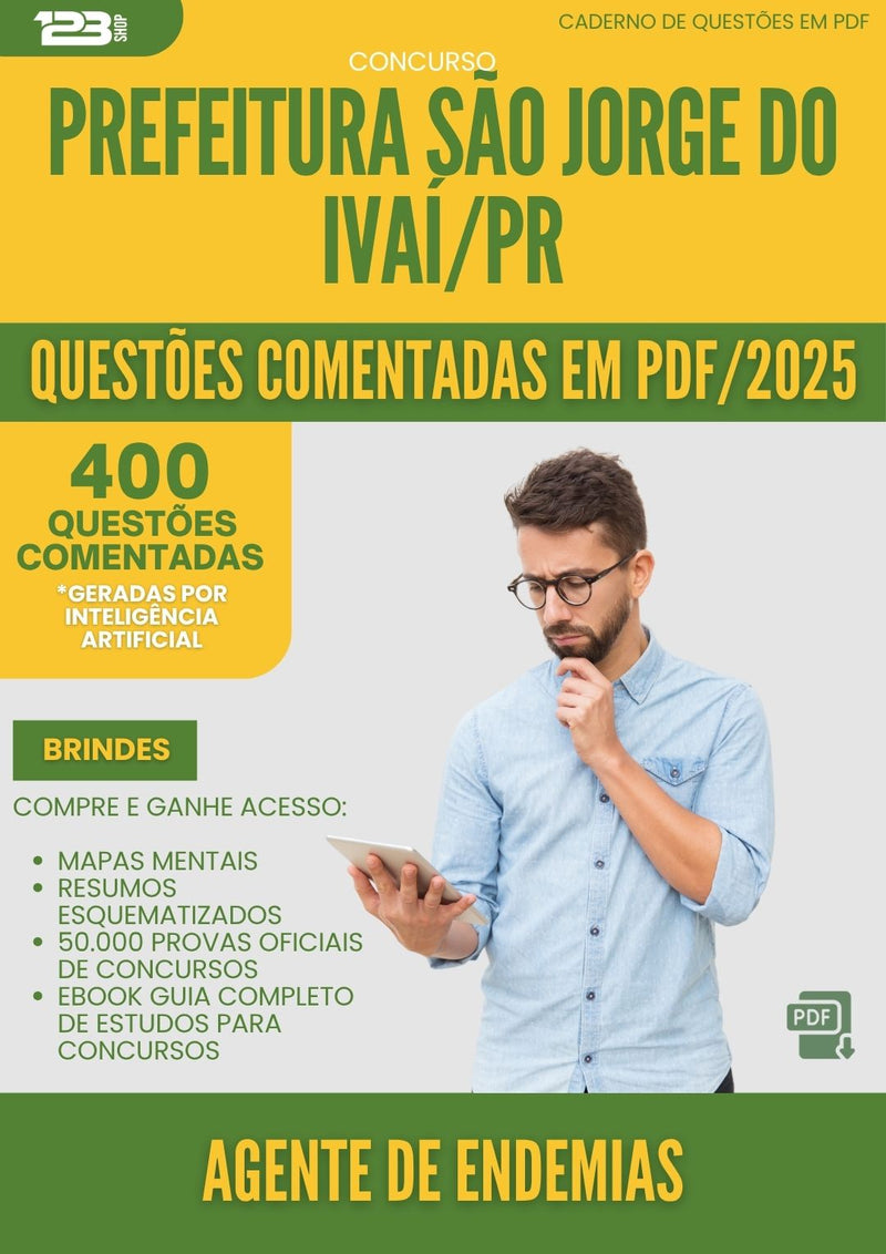 400 Questões Comentadas para Concurso Agente De Endemias Sao Jorge Do da Prefeitura Ivai Pr 2025 - 400 Questões