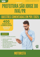 400 Questões Comentadas para Concurso Motorista Sao Jorge Do da Prefeitura Ivai Pr 2025 - 400 Questões