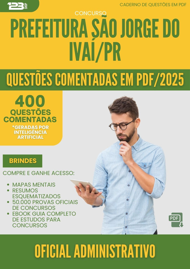 400 Questões Comentadas para Concurso Oficial Administrativo Sao Jorge Do da Prefeitura Ivai Pr 2025 - 400 Questões
