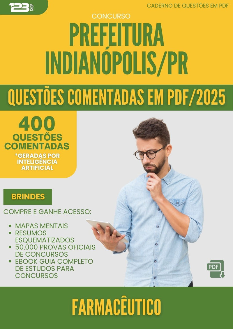 400 Questões Comentadas para Concurso Farmaceutico da Prefeitura Indianopolis Pr 2025 - 400 Questões