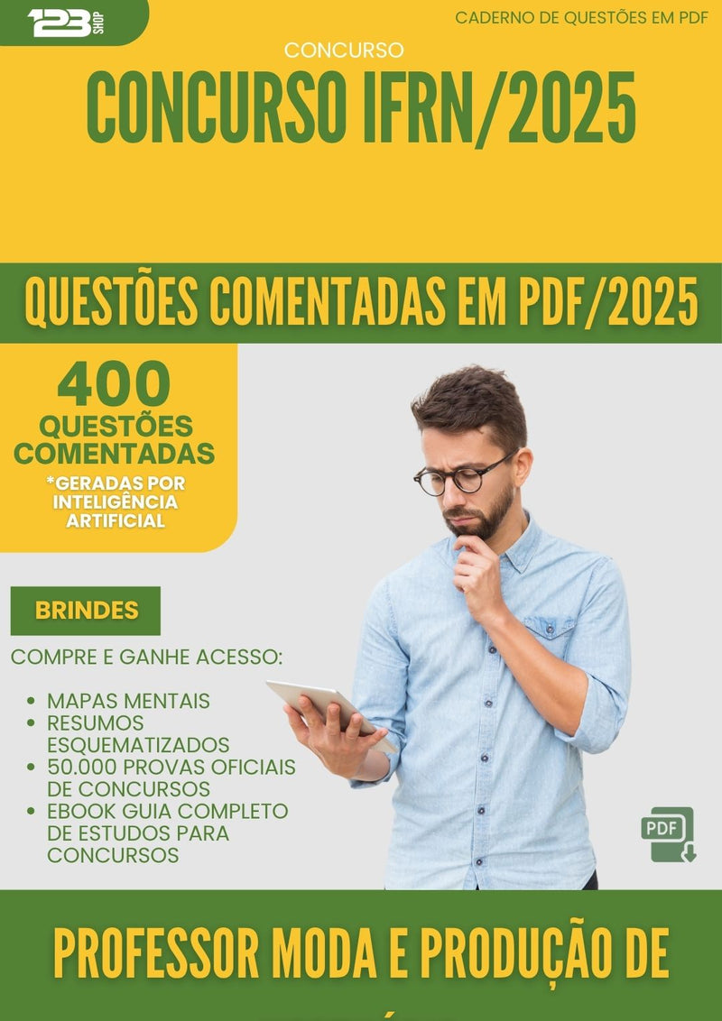 400 Questões Comentadas para Concurso Professor Moda E Producao De Vestuario Ifrn 2025 - 400 Questões