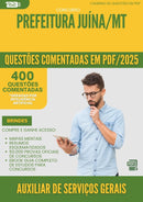 400 Questões Comentadas para Concurso Auxiliar De Servicos Gerais da Prefeitura Juina Mt 2025 - 400 Questões