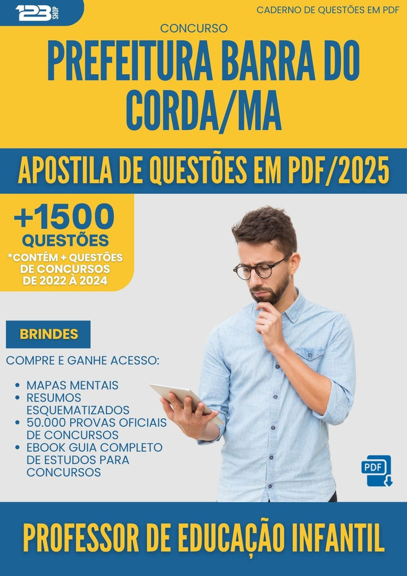 Apostila de Questões para Concurso Professor De Educacao Infantil da Prefeitura Barra Do Corda Ma 2025 - Mais de 1.500 Questões
