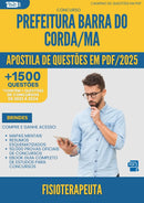 Apostila de Questões para Concurso Fisioterapeuta da Prefeitura Barra Do Corda Ma 2025 - Mais de 1.500 Questões