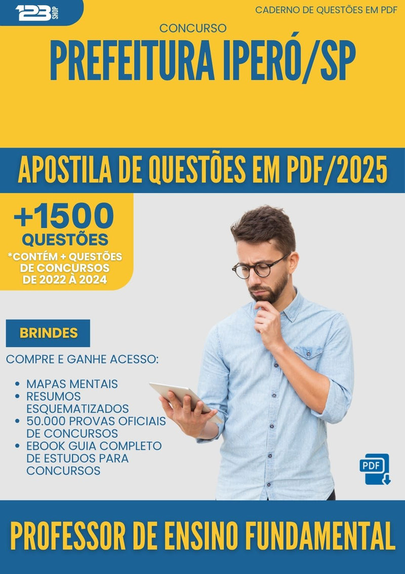 Apostila de Questões para Concurso Professor De Ensino Fundamental da Prefeitura Ipero Sp 2025 - Mais de 1.500 Questões