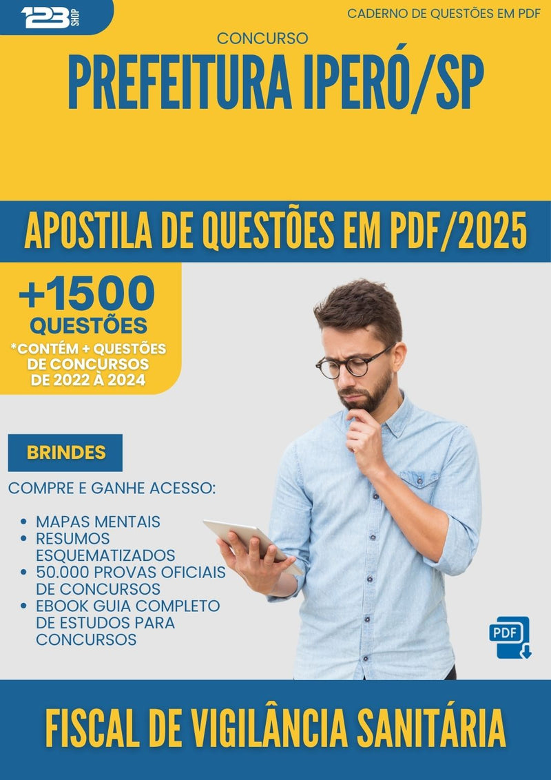 Apostila de Questões para Concurso Fiscal De Vigilancia Sanitaria da Prefeitura Ipero Sp 2025 - Mais de 1.500 Questões