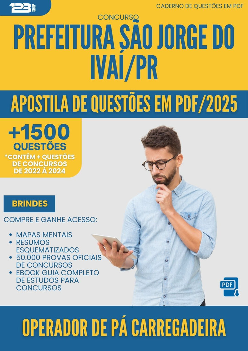 Apostila de Questões para Concurso Operador De Pa Carregadeira Sao Jorge Do da Prefeitura Ivai Pr 2025 - Mais de 1.500 Questões