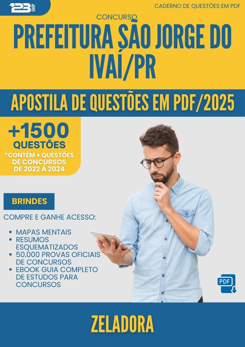 Apostila de Questões para Concurso Zeladora Sao Jorge Do da Prefeitura Ivai Pr 2025 - Mais de 1.500 Questões