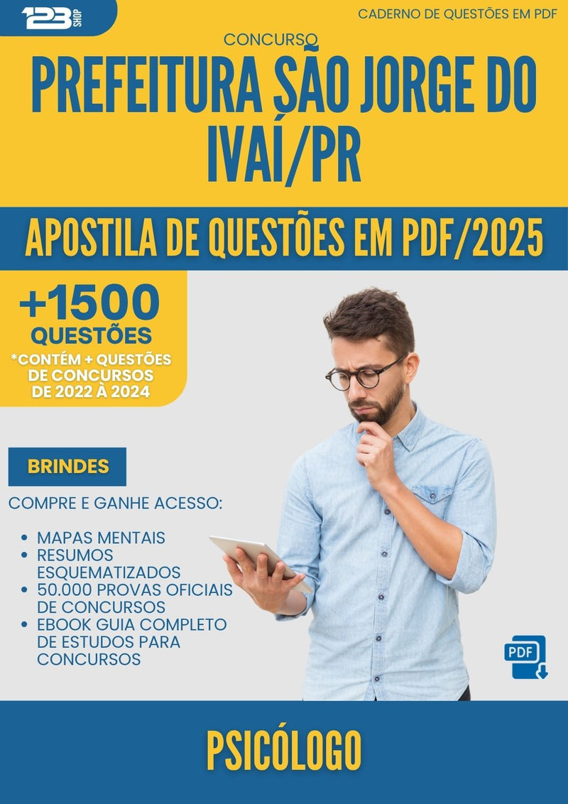 Apostila de Questões para Concurso Psicologo Sao Jorge Do da Prefeitura Ivai Pr 2025 - Mais de 1.500 Questões