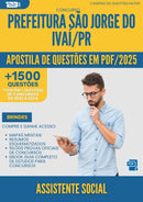 Apostila de Questões para Concurso Assistente Social Sao Jorge Do da Prefeitura Ivai Pr 2025 - Mais de 1.500 Questões