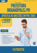 Apostila de Questões para Concurso Eletricista da Prefeitura Indianopolis Pr 2025 - Mais de 1.500 Questões