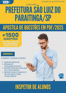 Apostila de Questões para Concurso Inspetor De Alunos da Prefeitura Sao Luiz Do Paraitinga Sp 2025 - Mais de 1.500 Questões