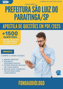 Apostila de Questões para Concurso Fonoaudiologo da Prefeitura Sao Luiz Do Paraitinga Sp 2025 - Mais de 1.500 Questões