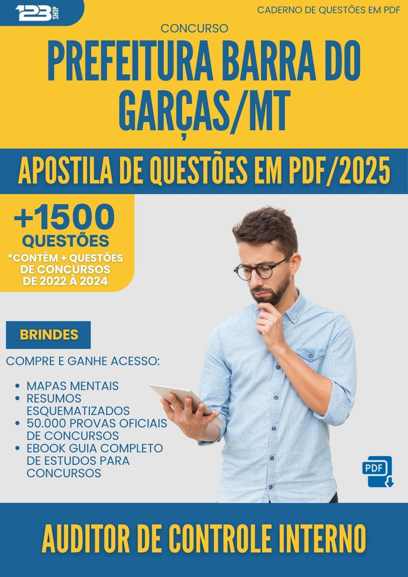 Apostila de Questões para Concurso Auditor De Controle Interno da Prefeitura Barra Do Garcas Mt 2025 - Mais de 1.500 Questões