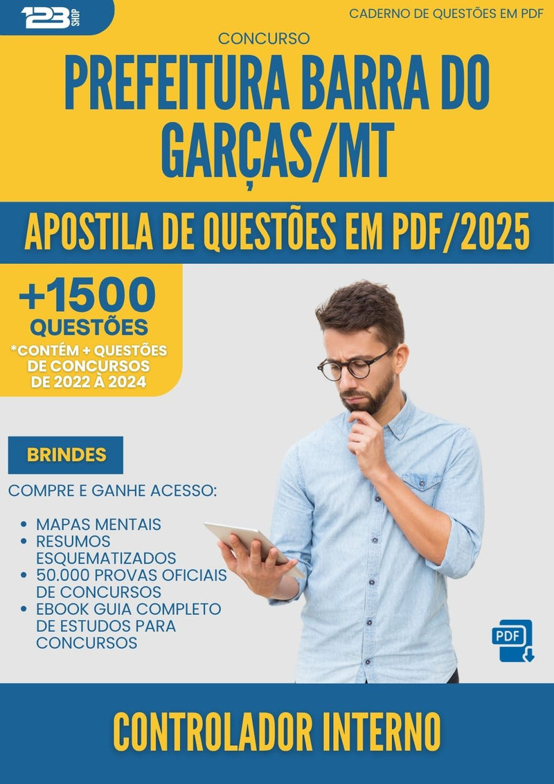 Apostila de Questões para Concurso Controlador Interno da Prefeitura Barra Do Garcas Mt 2025 - Mais de 1.500 Questões
