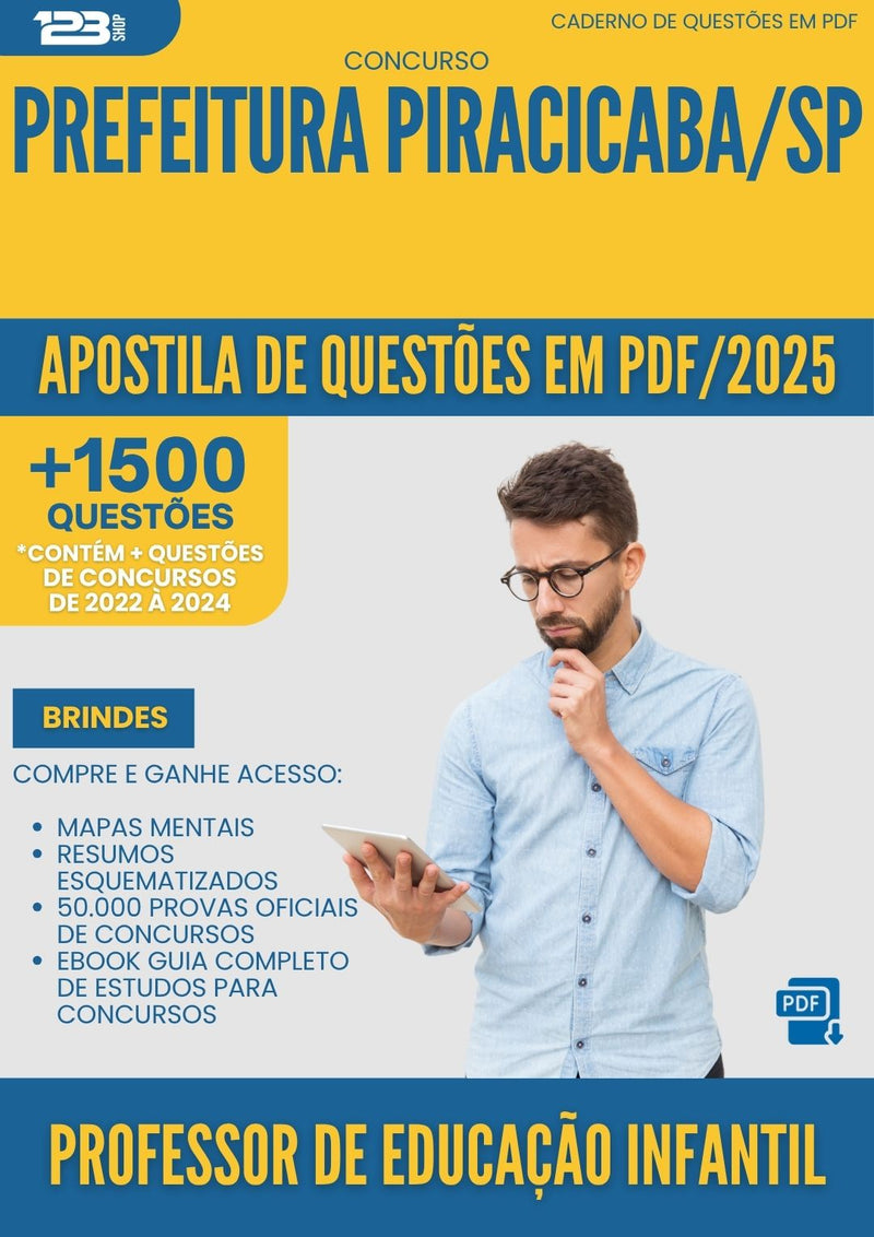 Apostila de Questões para Concurso Professor De Educacao Infantil da Prefeitura Piracicaba Sp 2025 - Mais de 1.500 Questões