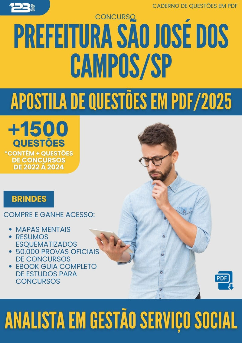 Apostila de Questões para Concurso Analista Em Gestao Servico Social da Prefeitura Sao Jose Dos Campos Sp 2025 - Mais de 1.500 Questões