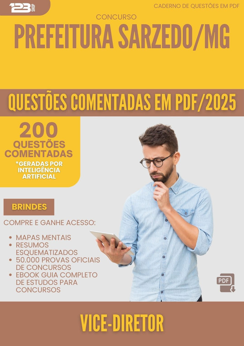 200 Questões Comentadas para Concurso Vice Diretor da Prefeitura Sarzedo Mg 2025 - 200 Questões